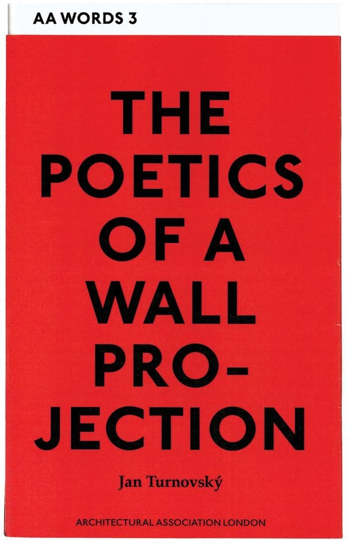 Cover artwork for Architecture Words 3 – The Poetics of a Wall Projection
